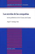 Las novelas de las compañías di Angel T. Santiago Soto edito da Lang, Peter
