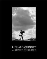 A Sense Sublime di Richard Quinney edito da Borderland Books
