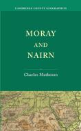 Moray and Nairn di Charles Matheson edito da Cambridge University Press
