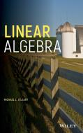 Linear Algebra di Michael L. O'Leary edito da WILEY
