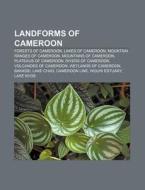 Landforms Of Cameroon: Bakassi, South Ca di Books Llc edito da Books LLC, Wiki Series