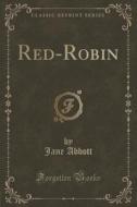 Red-robin (classic Reprint) di Jane Abbott edito da Forgotten Books