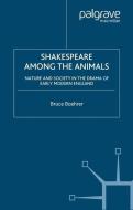 Shakespeare Among the Animals di B. Boehrer edito da Palgrave Macmillan US