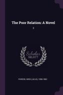 The Poor Relation: A Novel: 3 di Pardoe edito da CHIZINE PUBN