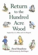 Winnie-the-pooh: Return To The Hundred Acre Wood di David Benedictus edito da Egmont Uk Ltd