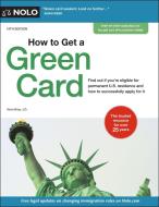How to Get a Green Card di Ilona Bray, Loida Nicolas Lewis edito da NOLO PR