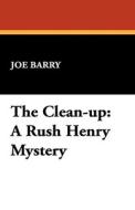 The Clean-Up di Joe Barry edito da Wildside Press