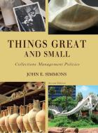 Things Great and Small di John E Simmons edito da Rowman & Littlefield