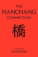 The Nanchang Connection di Lin Sartori edito da AuthorHouse