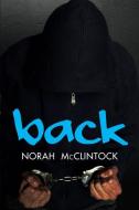 Back di Norah Mcclintock edito da ORCA BOOK PUBL