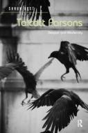 Talcott Parsons di Shaun Best edito da Taylor & Francis Ltd