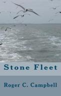 Stone Fleet di Roger C. Campbell edito da Createspace