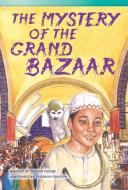 The Mystery of the Grand Bazaar (Library Bound) (Fluent Plus) di Jordan Moore edito da TEACHER CREATED MATERIALS