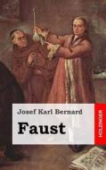 Faust di Josef Karl Bernard edito da Createspace