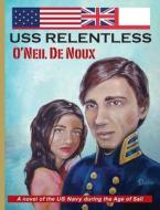 USS Relentless di O'Neil De Noux edito da Createspace