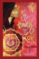 The Power of Love: Returning to the Source di Simone Boger edito da Createspace