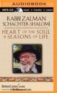 Heart of the Soul & Seasons of Life di Zalman Schachter-Shalomi edito da Brilliance Audio
