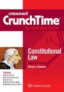 Emanuel Crunchtime for Constitutional Law di Steven L. Emanuel edito da ASPEN PUBL