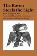 Raven Steals the Light di Robert and Reid Bill Bringhurst edito da Douglas and McIntyre (2013) Ltd.
