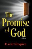 The Promise of God di David Shapiro edito da Simcha Press