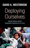 Deploying Ourselves di David A. Westbrook edito da Taylor & Francis Ltd