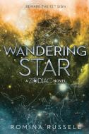 Wandering Star: A Zodiac Novel di Romina Russell edito da RAZORBILL