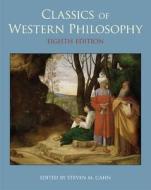 Classics of Western Philosophy di Steven M Cahn edito da Hackett Publishing Company