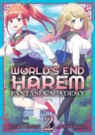 World's End Harem: Fantasia Academy Vol. 2 di Link, Savan edito da GHOST SHIP