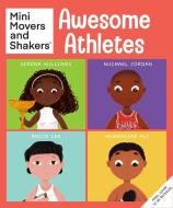 Mini Movers & Shakers: Awesome Athletes: (Early Reader Biography, Biographies for Kids, Serena Williams, Michael Jordan, Muhammad Ali, Bruce Lee) di Mary Nhin edito da INSIGHT KIDS