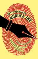 Murder Ink di Betty Hechtman edito da Canongate Books Ltd