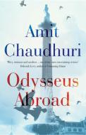 Odysseus Abroad di Amit Chaudhuri edito da Oneworld Publications