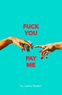 F*ck You Pay Me di Joana Nastari edito da Oberon Books Ltd