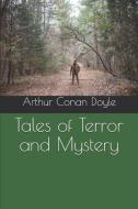Tales of Terror and Mystery di Arthur Conan Doyle edito da INDEPENDENTLY PUBLISHED