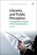 Libraries and Public Perception di Anna Galluzzi edito da Elsevier LTD, Oxford