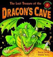 The Lost Treasure of the Dragon's Cave di Martin Taylor edito da Little Tiger Press Group