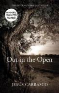 Out In The Open di Jesus Carrasco edito da Vintage Publishing