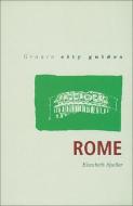 Granta City Guides: Rome di Elizabeth Speller edito da GRANTA