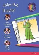 Bible Colour and Learn: 12 John the Baptist di Various edito da DAY ONE CHRISTIAN MINISTRIES