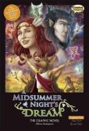 A Midsummer Night's Dream the Graphic Novel: Original Text di William Shakespeare edito da CLASSICAL COMICS