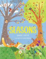 Seasons: A Fun Guide Through the Four Seasons di Annabel Griffin edito da BEETLE BOOKS