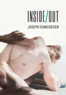 Inside/Out di Joseph Osmundson edito da Sibling Rivalry Press, LLC