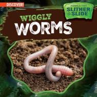 Wiggly Worms di Theresa Emminizer edito da ENSLOW PUBL
