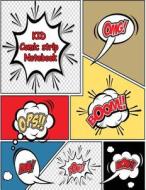 Kid Comic Strip Notebook: Create Your Own Cartooning Comic Book Strip, Variety of Templates for Comic Book Drawing for Kid and Teen di Caroline Perkins edito da Createspace Independent Publishing Platform