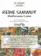 Reine Sammut: Mediterranean Cuisine di Anne Garabedian edito da Editions du Chene