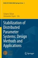 Stabilization Of Distributed Parameter Systems: Design Methods And Applications edito da Springer Nature Switzerland AG