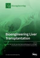 Bioengineering Liver Transplantation edito da MDPI AG