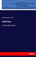 Kallirrhoe di Philip Becker Goetz edito da hansebooks