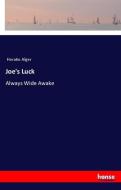 Joe's Luck di Horatio Alger edito da hansebooks