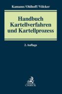 Handbuch Kartellverfahren und Kartellprozess edito da C.H. Beck