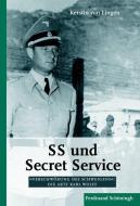 SS und Secret Service di Kerstin von Lingen edito da Schoeningh Ferdinand GmbH